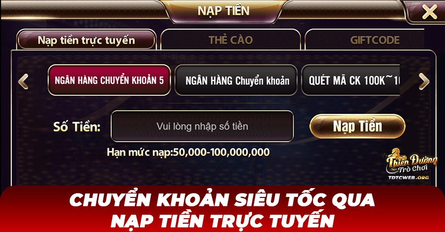 Chuyển khoản siêu tốc qua Nạp tiền trực tuyến