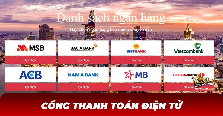 Chọn vào Ngân hàng đang sử dụng của bạn để tiền hành